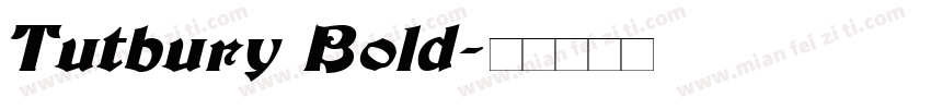 Tutbury Bold字体转换